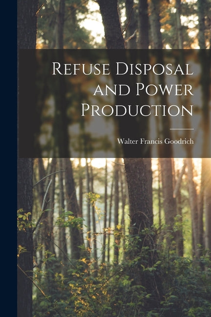 Refuse Disposal and Power Production - Ingram