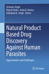 Natural Product Based Drug Discovery Against Human Parasites: Opportunities and Challenges (2023) - Ingram