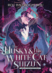 Husky and His White Cat Shizun: Erha He Ta de Bai Mao Shizun (Novel) Vol. 10 - Ingram