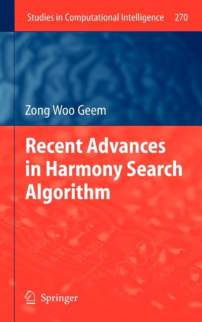 Recent Advances in Harmony Search Algorithm - Ingram
