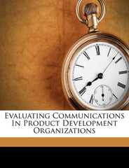 Evaluating Communications in Product Development Organizations - Ingram