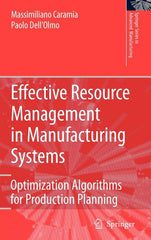Effective Resource Management in Manufacturing Systems: Optimization Algorithms for Production Planning (2006) - Ingram