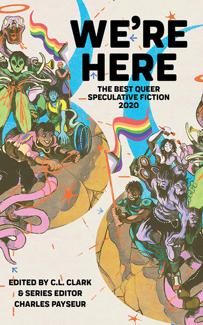 We're Here: The Best Queer Speculative Fiction 2020 - Ingram