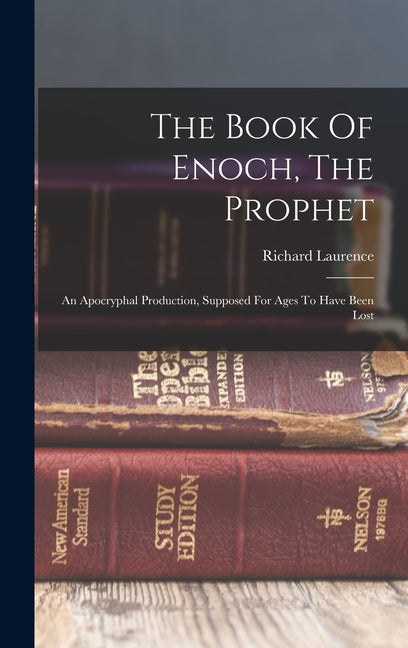Book Of Enoch, The Prophet: An Apocryphal Production, Supposed For Ages To Have Been Lost - Ingram