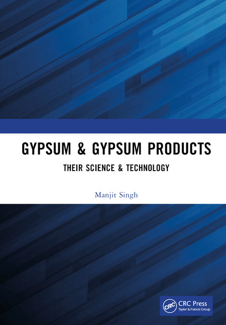 Gypsum & Gypsum Products: Their Science & Technology - Ingram