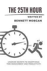25th Hour: Uncover Secrets to Exceptional Time Management and Productivity - Ingram