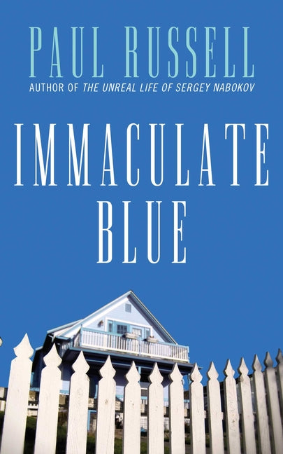 Immaculate Blue: A Beautiful and Captivating Novel about Love, Friendship and the Passing of Time - Ingram