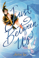 Just Between Us: A Graphic Novel - Ingram