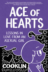 Ace of Hearts: Lessons in Love from an Asexual Girl - Ingram
