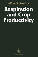 Respiration and Crop Productivity (Softcover Reprint of the Original 1st 1989) - Ingram