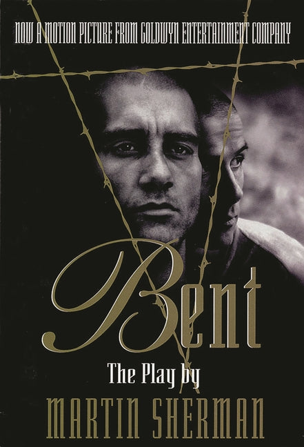 Bent: The Play