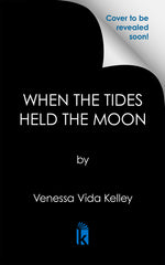 When the Tides Held the Moon - Ingram