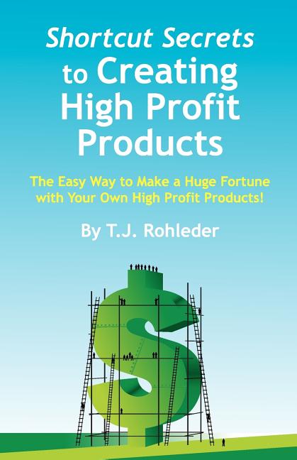 Shortcut Secrets to Creating High Profit Products - Ingram