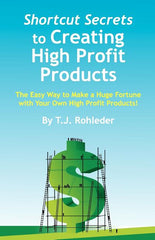 Shortcut Secrets to Creating High Profit Products - Ingram