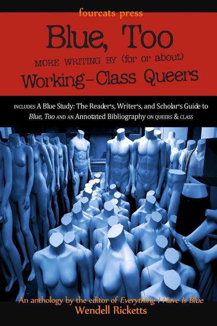 Blue, Too: More Writing by (for or about) Working-Class Queers - Ingram