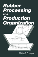 Rubber Processing and Production Organization (Softcover Reprint of the Original 1st 1985) - Ingram