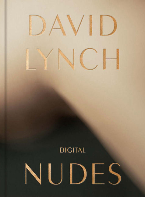 David Lynch: Digital Nudes - Ingram