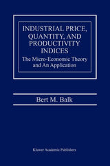 Industrial Price, Quantity, and Productivity Indices: The Micro-Economic Theory and an Application - Ingram