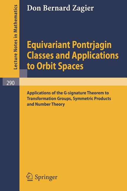 Equivariant Pontrjagin Classes and Applications to Orbit Spaces: Applications of the G-Signature Theorem to Transformation Groups, Symmetric Products - Ingram
