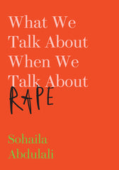 What We Talk about When We Talk about Rape - Ingram