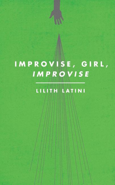Improvise, Girl, Improvise - Ingram