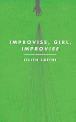 Improvise, Girl, Improvise - Ingram