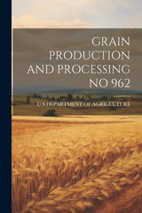 Grain Production and Processing No 962 - Ingram