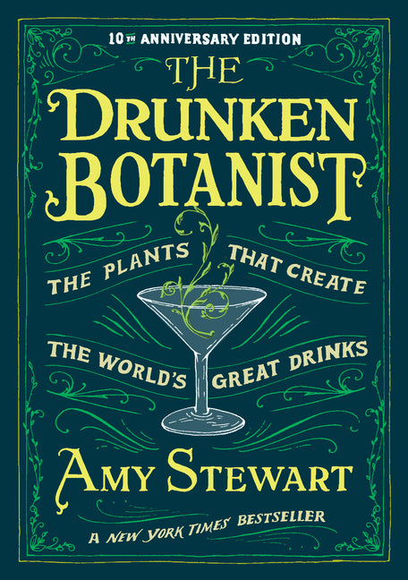 Drunken Botanist: The Plants That Create the World's Great Drinks: 10th Anniversary Edition - Ingram