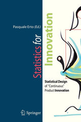 Statistics for Innovation: Statistical Design of Continuous Product Innovation (2009) - Ingram