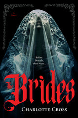 The Brides: A Feminist Horror Novel for Fans of Dracula (Original) - Ingram