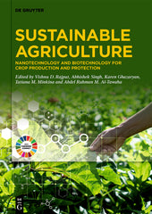Sustainable Agriculture: Nanotechnology and Biotechnology for Crop Production and Protection - Ingram