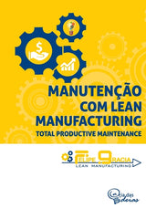Manutenção com Lean Manufacturing: Total Productive Maintenance - Ingram