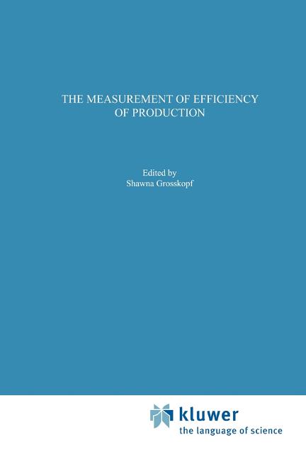 Measurement of Efficiency of Production (Softcover Reprint of the Original 1st 1985) - Ingram
