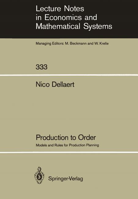 Production to Order: Models and Rules for Production Planning (Softcover Reprint of the Original 1st 1989) - Ingram