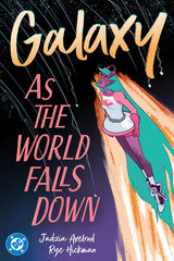 Galaxy 2: As the World Falls Down - Ingram