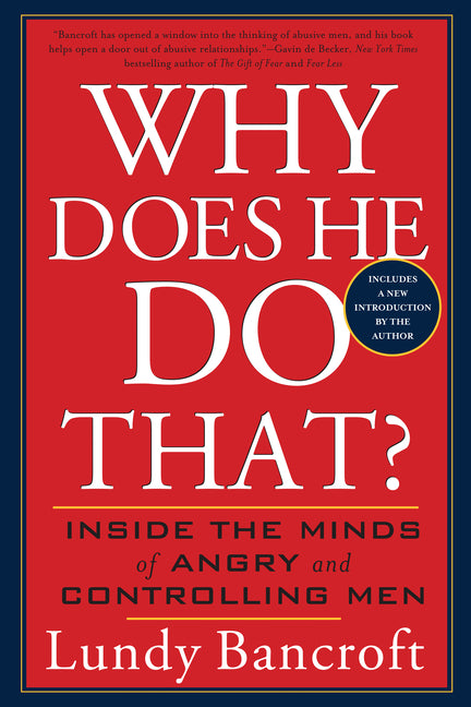 Why Does He Do That?: Inside the Minds of Angry and Controlling Men - Ingram
