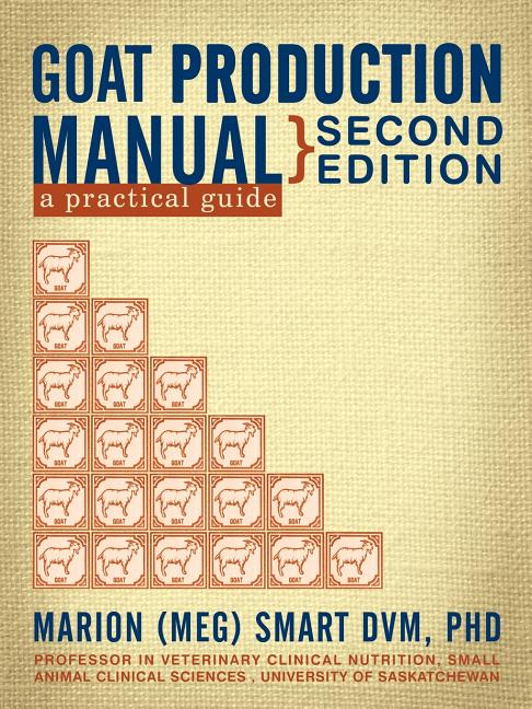 Goat Production Manual, Second Edition: A Practical Guide - Ingram