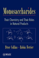 Monosaccharides: Their Chemistry and Their Roles in Natural Products - Ingram