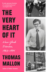 The Very Heart of It: New York Diaries, 1983-1994 - Ingram