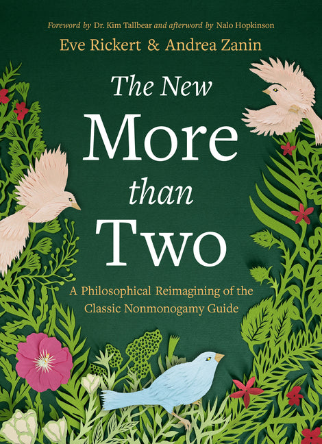 The New More Than Two: A Philosophical Reimagining of the Classic Nonmonogamy Guide