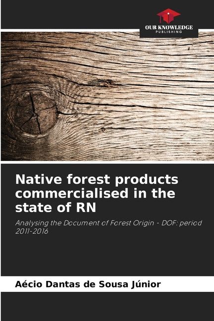 Native forest products commercialised in the state of RN - Ingram