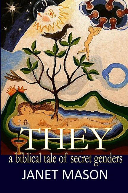 They: A Biblical Tale of Secret Genders - Ingram