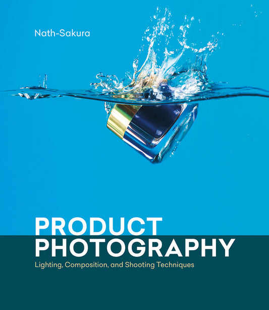 Product Photography: Lighting, Composition, and Shooting Techniques - Ingram