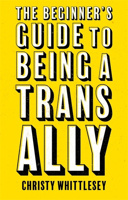 Beginner's Guide to Being a Trans Ally - Ingram