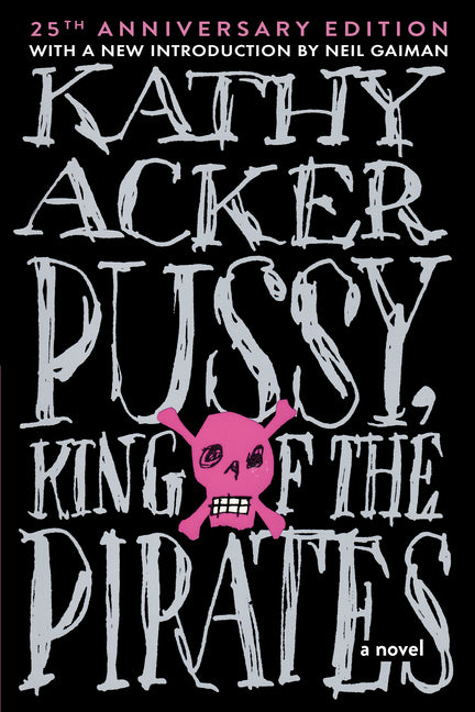 Pussy King of the Pirates (Reissue): 25th Anniversary Edition