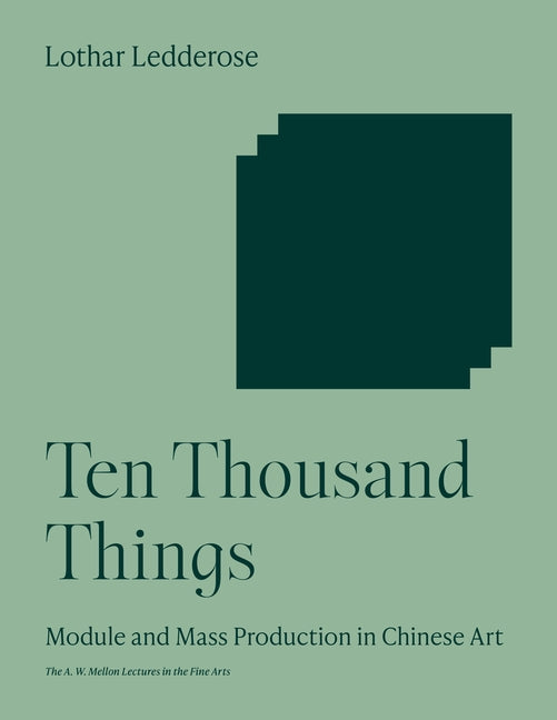 Ten Thousand Things: Module and Mass Production in Chinese Art - Ingram