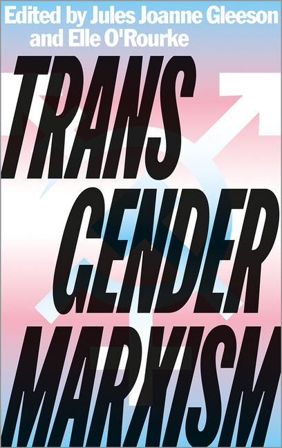Transgender Marxism - Ingram