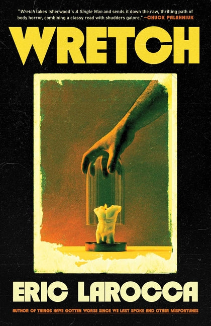 Wretch: Or, the Unbecoming of Porcelain Khaw - Ingram