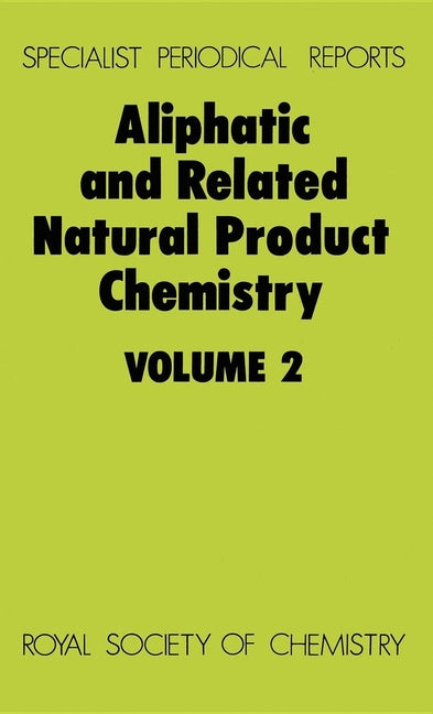Aliphatic and Related Natural Product Chemistry: Volume 2 - Ingram