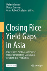 Closing Rice Yield Gaps in Asia: Innovations, Scaling, and Policies for Environmentally Sustainable Lowland Rice Production (2023) - Ingram